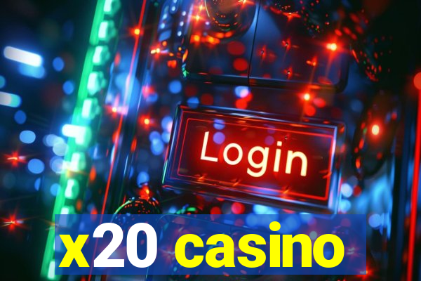 x20 casino